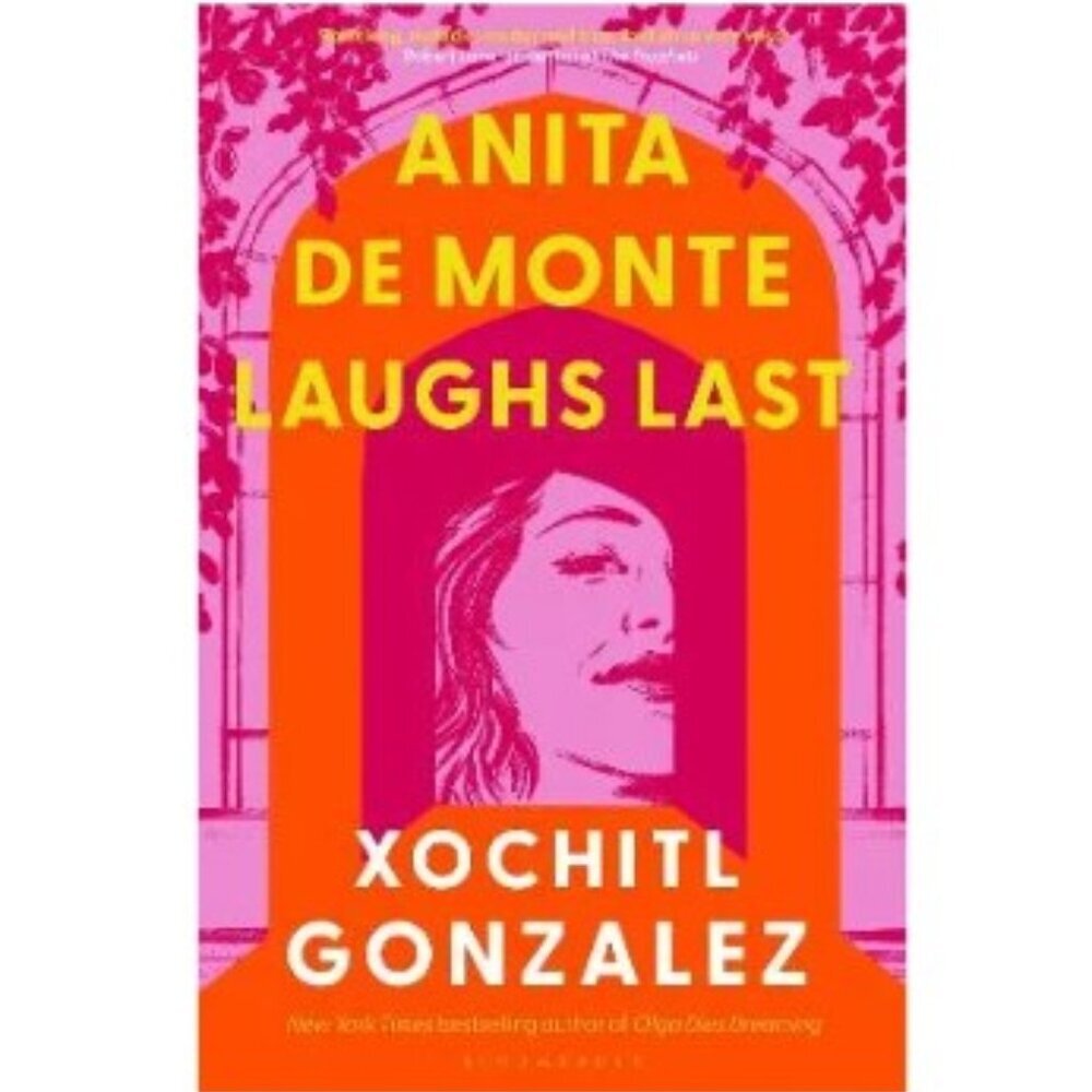 Anita de Monte Laughs Last by Xóchitl González USED Paperback